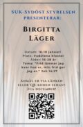 SUK Sydöststyrelsen presenterar: Birgittaläger Datum: 16-18 januari Plats: Vadstena kloster Ålder: 16-28 år Tema: 