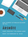 SUK SYDÖST STYRELSE BJUDER IN TILL ÅRSMÖTE VAR? DIGITALT VIA ZOOM-LÄNK NÄR? 18 FEBRUARI KL 19:00